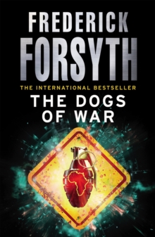 The Dogs Of War, Paperback / softback Book The Dogs Of War, Paperback / softback Book