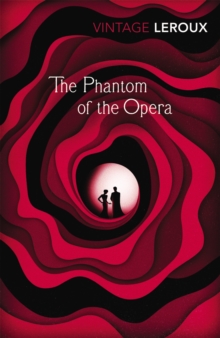 The Phantom of the Opera, Paperback Book The Phantom of the Opera, Paperback Book