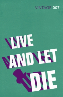 Live and Let Die : James Bond 007, Paperback Book Live and Let Die : James Bond 007, Paperback Book