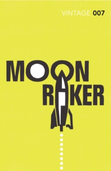 Moonraker : James Bond 007, Paperback Book Moonraker : James Bond 007, Paperback Book