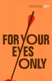 For Your Eyes Only : James Bond 007, Paperback Book For Your Eyes Only : James Bond 007, Paperback Book