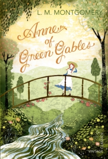 Anne of Green Gables, Paperback / softback Book Anne of Green Gables, Paperback / softback Book