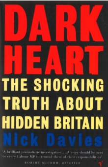 Dark Heart : The Story of a Journey into an Undiscovered Britain, Paperback Book Dark Heart : The Story of a Journey into an Undiscovered Britain, Paperback Book