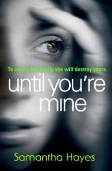 Until You're Mine, Paperback Book Until You're Mine, Paperback Book