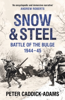 Snow and Steel : Battle of the Bulge 1944-45, Paperback Book Snow and Steel : Battle of the Bulge 1944-45, Paperback Book