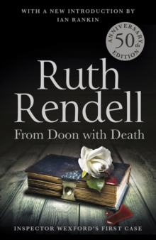 From Doon With Death : A Wexford Case - 50th Anniversary Edition, Paperback Book From Doon With Death : A Wexford Case - 50th Anniversary Edition, Paperback Book