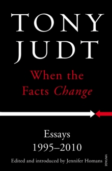 When the Facts Change : Essays 1995 - 2010, Paperback Book When the Facts Change : Essays 1995 - 2010, Paperback Book