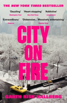 City on Fire, Paperback / softback Book City on Fire, Paperback / softback Book