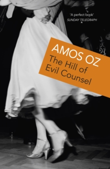 The Hill Of Evil Counsel : Three Stories, Paperback Book The Hill Of Evil Counsel : Three Stories, Paperback Book