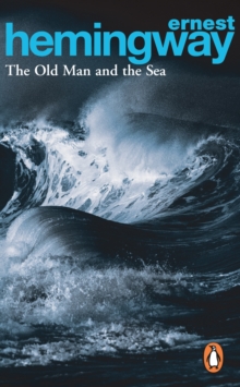 The Old Man and the Sea, Paperback / softback Book The Old Man and the Sea, Paperback / softback Book