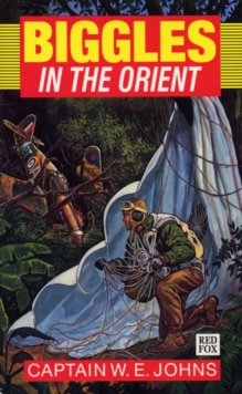 Biggles in the Orient, Paperback Book Biggles in the Orient, Paperback Book