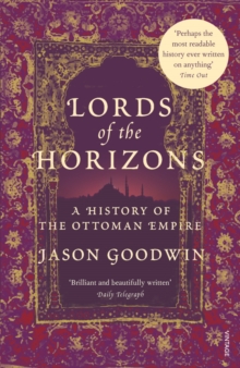 Lords of the Horizons : A History of the Ottoman Empire, Paperback Book Lords of the Horizons : A History of the Ottoman Empire, Paperback Book