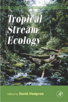 Tropical Stream Ecology, Hardback Book Tropical Stream Ecology, Hardback Book