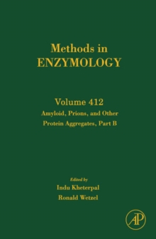 Amyloid, Prions, and Other Protein Aggregates, Part B : Volume 412, Hardback Book Amyloid, Prions, and Other Protein Aggregates, Part B : Volume 412, Hardback Book