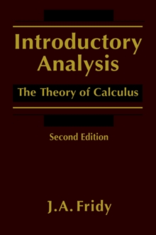 Introductory Analysis : The Theory of Calculus, Hardback Book Introductory Analysis : The Theory of Calculus, Hardback Book