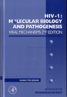 HIV-1: Molecular Biology and Pathogenesis: Viral Mechanisms : Volume 55, Hardback Book HIV-1: Molecular Biology and Pathogenesis: Viral Mechanisms : Volume 55, Hardback Book