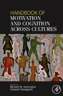 Handbook of Motivation and Cognition Across Cultures, Hardback Book Handbook of Motivation and Cognition Across Cultures, Hardback Book