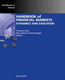 Handbook of Financial Markets: Dynamics and Evolution, Hardback Book Handbook of Financial Markets: Dynamics and Evolution, Hardback Book