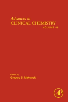 Advances in Clinical Chemistry : Volume 48, Hardback Book Advances in Clinical Chemistry : Volume 48, Hardback Book