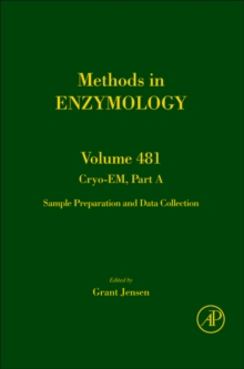 Cryo-EM Part A: Sample Preparation and Data Collection : Volume 481, Hardback Book Cryo-EM Part A: Sample Preparation and Data Collection : Volume 481, Hardback Book