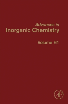 Advances in Inorganic Chemistry : Volume 61, Hardback Book Advances in Inorganic Chemistry : Volume 61, Hardback Book