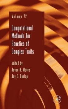Computational Methods for Genetics of Complex Traits : Volume 72, Hardback Book Computational Methods for Genetics of Complex Traits : Volume 72, Hardback Book