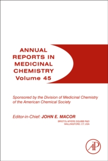 Annual Reports in Medicinal Chemistry : Volume 45, Paperback / softback Book Annual Reports in Medicinal Chemistry : Volume 45, Paperback / softback Book