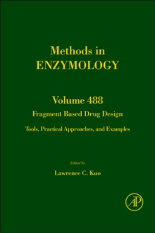 Fragment Based Drug Design : Tools, Practical Approaches, and Examples Volume 493, Hardback Book Fragment Based Drug Design : Tools, Practical Approaches, and Examples Volume 493, Hardback Book