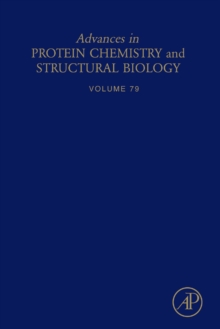 Advances in Protein Chemistry and Structural Biology : Volume 79, Hardback Book Advances in Protein Chemistry and Structural Biology : Volume 79, Hardback Book