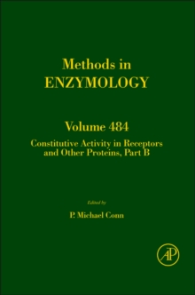 Constitutive Activity in Receptors and Other Proteins, Part B : Volume 485, Hardback Book Constitutive Activity in Receptors and Other Proteins, Part B : Volume 485, Hardback Book
