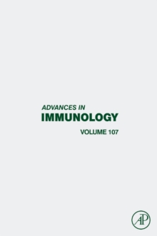 Advances in Immunology : Volume 107, Hardback Book Advances in Immunology : Volume 107, Hardback Book