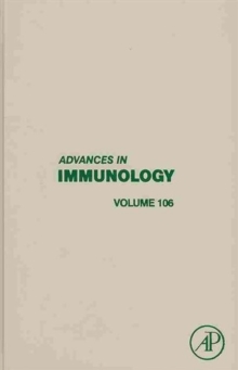 Advances in Immunology : Volume 106, Hardback Book Advances in Immunology : Volume 106, Hardback Book