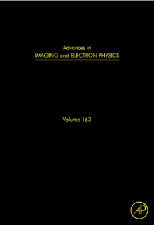 Advances in Imaging and Electron Physics : Optics of Charged Particle Analyzers Volume 163, Hardback Book Advances in Imaging and Electron Physics : Optics of Charged Particle Analyzers Volume 163, Hardback Book