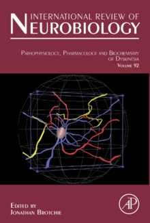 Pathophysiology, Pharmacology and Biochemistry of Dyskinesia : Volume 98, Hardback Book Pathophysiology, Pharmacology and Biochemistry of Dyskinesia : Volume 98, Hardback Book