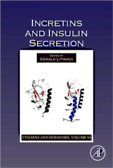 Incretins and Insulin Secretion : Volume 84, Hardback Book Incretins and Insulin Secretion : Volume 84, Hardback Book
