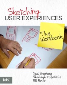 Sketching User Experiences: The Workbook, Paperback Book Sketching User Experiences: The Workbook, Paperback Book