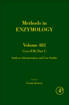 Cryo-EM, Part C : Analyses, Interpretation, and Case Studies Volume 483, Hardback Book Cryo-EM, Part C : Analyses, Interpretation, and Case Studies Volume 483, Hardback Book