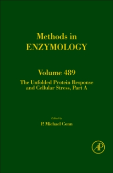 The Unfolded Protein Response and Cellular Stress, Part A : Volume 489, Hardback Book The Unfolded Protein Response and Cellular Stress, Part A : Volume 489, Hardback Book