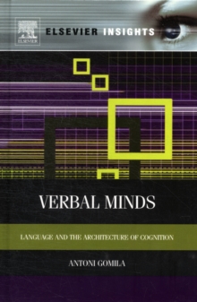 Verbal Minds : Language and the Architecture of Cognition, Hardback Book Verbal Minds : Language and the Architecture of Cognition, Hardback Book