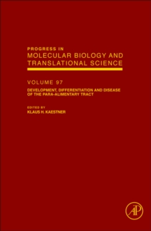 Development, Differentiation and Disease of the Para-Alimentary Tract : Volume 97, Hardback Book Development, Differentiation and Disease of the Para-Alimentary Tract : Volume 97, Hardback Book