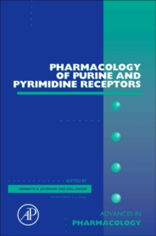 Pharmacology of Purine and Pyrimidine Receptors : Volume 61, Hardback Book Pharmacology of Purine and Pyrimidine Receptors : Volume 61, Hardback Book