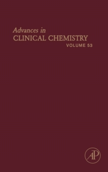 Advances in Clinical Chemistry : Volume 53, Hardback Book Advances in Clinical Chemistry : Volume 53, Hardback Book
