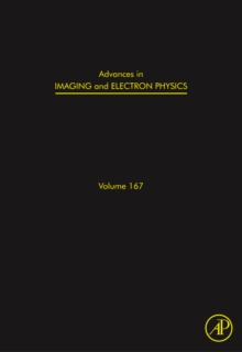 Advances in Imaging and Electron Physics : Volume 167, Hardback Book Advances in Imaging and Electron Physics : Volume 167, Hardback Book