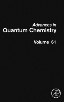 Advances in Quantum Chemistry : Volume 61, Hardback Book Advances in Quantum Chemistry : Volume 61, Hardback Book