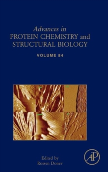Advances in Protein Chemistry and Structural Biology : Volume 84, Hardback Book Advances in Protein Chemistry and Structural Biology : Volume 84, Hardback Book