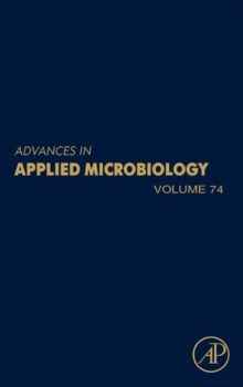 Advances in Applied Microbiology : Volume 74, Hardback Book Advances in Applied Microbiology : Volume 74, Hardback Book