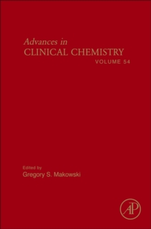 Advances in Clinical Chemistry : Volume 54, Hardback Book Advances in Clinical Chemistry : Volume 54, Hardback Book