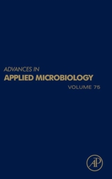Advances in Applied Microbiology : Volume 75, Hardback Book Advances in Applied Microbiology : Volume 75, Hardback Book
