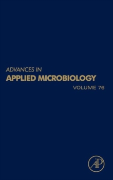 Advances in Applied Microbiology : Volume 76, Hardback Book Advances in Applied Microbiology : Volume 76, Hardback Book