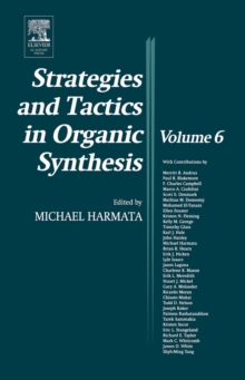 Strategies and Tactics in Organic Synthesis : Volume 6, Hardback Book Strategies and Tactics in Organic Synthesis : Volume 6, Hardback Book